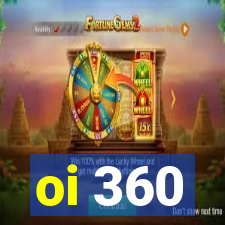 oi 360